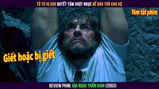 Tử Tù IQ 300 Quyết Tâm vượt ngục Để Báo Thù Cho Vợ || Review Phim In Hell