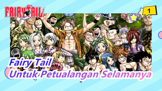 [Fairy Tail] Untuk Petualangan Selamanya_1