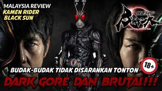 KAMEN RIDER TAPI UNTUK 🔞?TERLALU BRUTAL?REVIEW-KAMEN RIDER BLACK SUN!!!