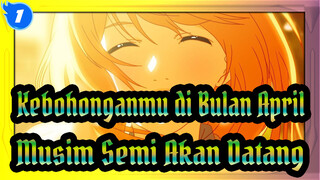 [Kebohonganmu di Bulan April/1080p] Musim Semi Akan Datang, Dan Kita Bertemu_1