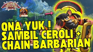 LIVE QnA Scipio, KVK 2170, DLL sambil CEROLI dan CHAINING BARBARIAN | Rise Of Kingdoms Indonesia