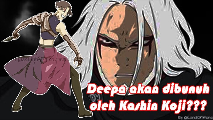 TIDAK TERKALAHKAN SEBELUMNYA, MUNGKINKAH DEEPA AKHIRNYA DIHABISI KASHIN KOJI???