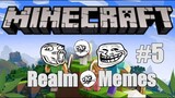 Minecraft Realm Memes #5 (Pillager Raid)