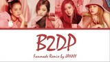 [BLACKPINK] B2DP - Fanmade Remix