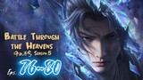 Battle Through The Heavens S5 Eps. 76~80 Subtitle Indonesia
