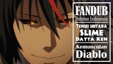 [FANDUB INDO] Diablo bukan Diabolos - Kemunculan Iblis Hitam | Tensei Shitara Slime Datta Ken