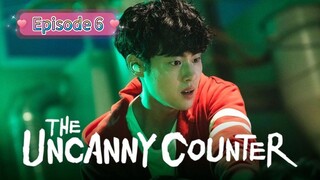 THE UNCANNY COUNTER Episode 6 English Sub