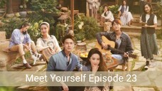 Meet Yourself Ep 23 / Indosub