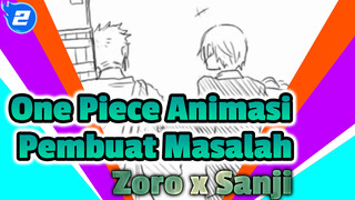 [Animasi One Piece] Pembuat Masalah | Zoro x Sanji_2
