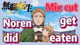[Mushoku Tensei]  Mix cut |  Noren did get eaten