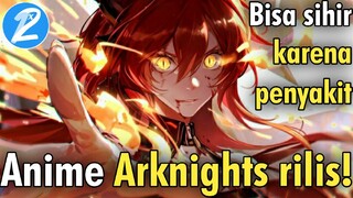 BERKUMPULLAH KAUM MINORITAS‼️ANIME Arknights RILIS‼️| RanNichi - BentaRAN