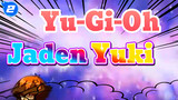 [Yu-Gi-Oh!] Adegan Pertarungan Ikonis Jaden Yuki_2