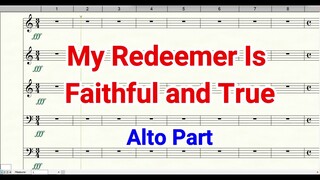 My Redeemer Is Faithful and True  | Alto Part