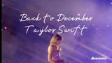 Back to December - Taylor Swift