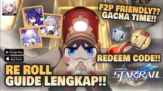 TUTORIAL RE ROLL & GACHA PERTAMA KALI!! ADA REDEEM CODE!! | Honkai: Star Rail