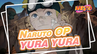 [Naruto OP9] YURA YURA