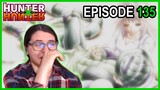 ANA CAN'T STOP CRYING! 😭 | Hunter x Hunter Episode 135 Reaction