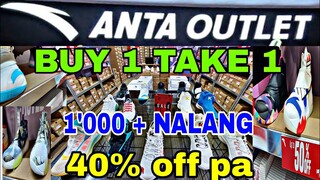 PINAKAMURANG ANTA OUTLET BUY 1 TAKE 1 NA AT MAY 40% OFF PA! ANTA BASKETBALL,RUNNING' LIFESTYLE SHOES