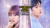 Next Stop Your World Episode 23 - 24  (2023) Eng Sub - FINALE