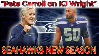 Pete Carroll responds to KJ Wright’s desire to come ‘home’ to Seahawks