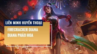 Diana Pháo Hoa (Firecracker Diana) | Liên Minh Huyền Thoại 12.2