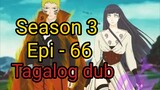 Episode 66 / Season 3 @ Naruto shippuden @ Tagalog dub