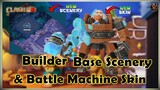 COC Leaks Reveal Builder Base Scenery and Battle Machine Skin | COC Leak & Updates |@AvengerGaming52