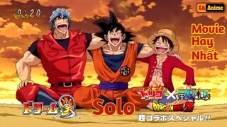 [Lù Rì Viu] Luffy Vs Toriko Vs Goku Bộ 3 Kết Hợp Siêu Phẩm Mạnh Nhất ||Review anime || Tóm tắt anime