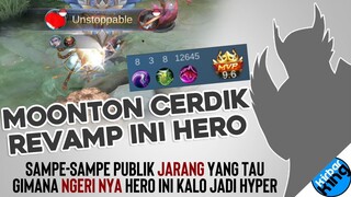 Moonton CERDIK kalo Nge-Revamp Hero. Sampe Jarang Yang tau NGERI nya Hero ini kalo jadi Hyper - MLBB