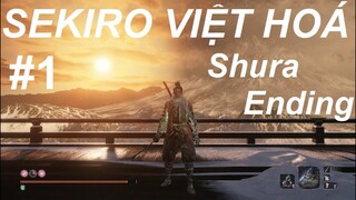 Sekiro Việt Hoá: Shura Ending (Ashura Ending)