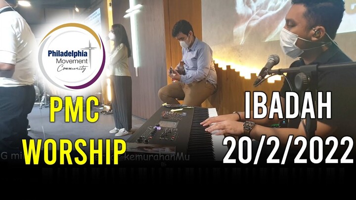 PMC Worship Ibadah (20/2/2022)