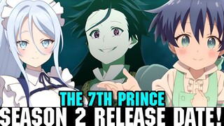 I WAS REINCARNATED AS THE 7TH PRINCE SEASON 2 RELEASE DATE - [Prediction]