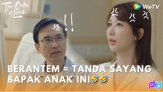 BERANTEM = TANDA SAYANG AYAH DAN ANAK🤣🤣🤣 The Oath Of Love 【INDO SUB】Gatel-gatel kalo rukun🤣