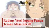 Teman Masa Kecil Rudeus Di Jepang | Mushoku Tensei Indonesia