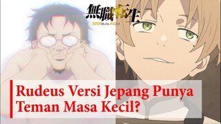 Teman Masa Kecil Rudeus Di Jepang | Mushoku Tensei Indonesia