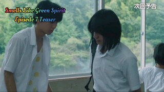 Smells Like Green Spirit - Episode 7 Teaser