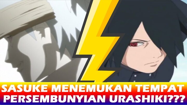 MENGEJUTKAN!!! SASUKE MENEMUKAN PERSEMBUNYIAN URASHIKI???