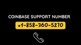 Coinbase Support   +1•°858▰°360•°5270 Number