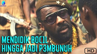 KEHIDUPAN BOC1L DI NEGARA KONFLIK !!! - Rangkum Alur Cerita Film Beasts Of No Nation