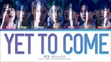 BTS Yet To Come Lyrics Color Coded Lyrics