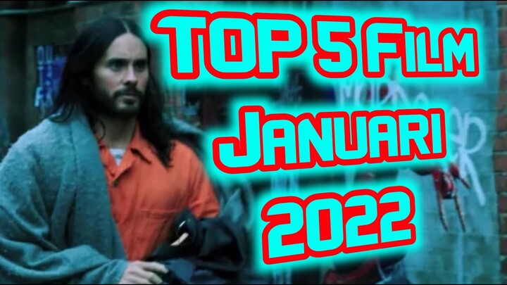 5 Rekomendasi Film Januari 2022 yang Sayang Dilewatkan!!!