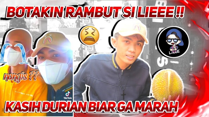 BOTAKIN RAMBUT LIEEE, KASIH MAKAN DURIAN BIAR NGGAK MARAH 🤣 | EKS KILERS