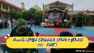 PESERTA LOMBA COSWALK SMAN 9 BEKASI 2023 : PART 3