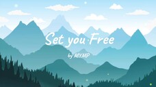 Set You Free by MYMP lyrics