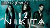 หยุดดูไม่ได้ 🔫 Nikita Season 2 นิกิต้า รหัสเธอโคตรเพชรฆาต พากย์ไทย 💣 EP12_3