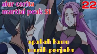 Alur Cerita Martial Peak S1 Part 22 : Apakah Kamu Masih Perjaka