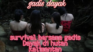 SURVIVAL || GADIS DAYAK DI HUTAN KALIMANTAN MEMBUAT