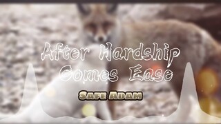 After Hardship Comes Ease || audio edit