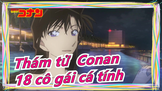 [Thám Tử Conan/Mashup] 18 cô gái cá tính trong bản điện ảnh của Conan (Cá nhân)