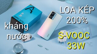 MỞ HỘP OPPO A77S: KHÁNG BỤI - NƯỚC, LOA KÉP 200%, SuperVOOC 33W, kháng nước IPX4...